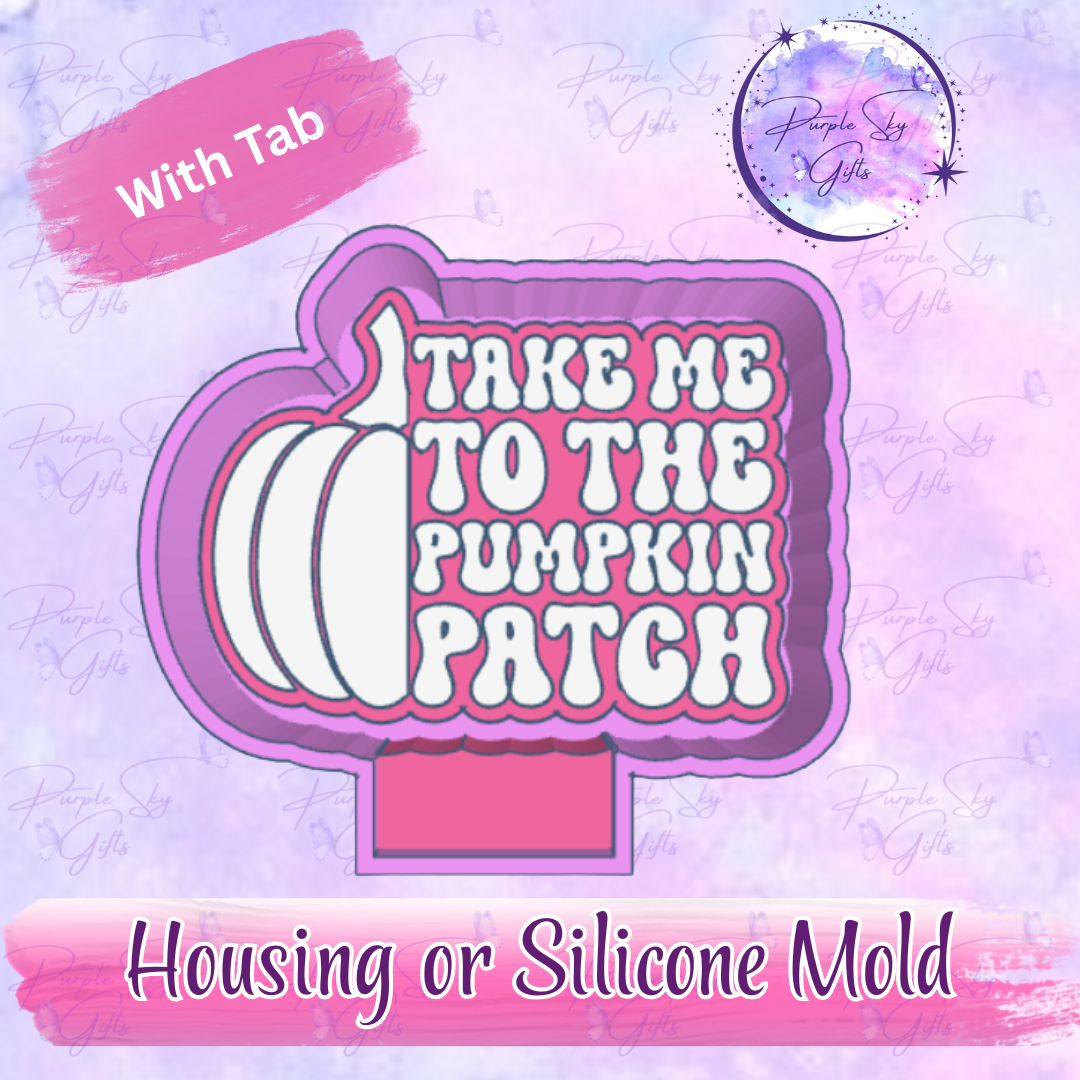 Take Me To The Pumpkin Patch Freshie Mold Housing or Silicone Mold