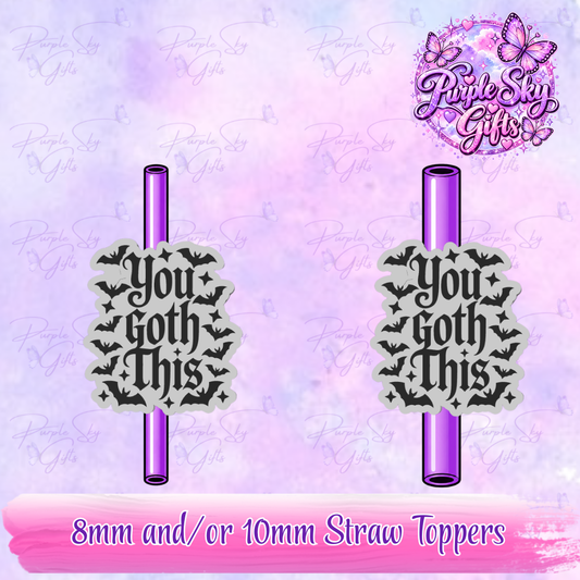 You Goth This Straw Topper