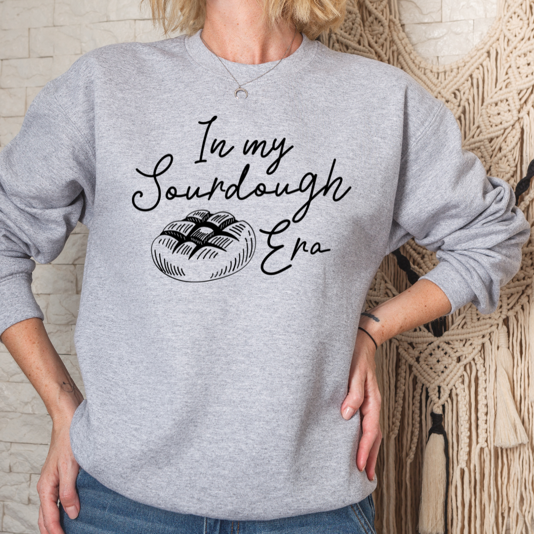 In My Sourdough Era Bread Pictured T-Shirt or Crewneck