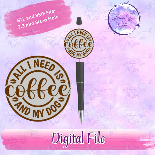 All I Need Is Coffee And My Dog Focal Bead Digital STL and 3MF Files