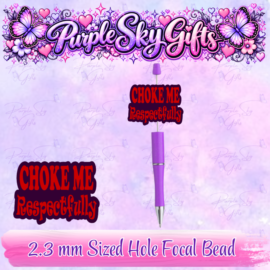 Choke Me Respectfully Focal Bead