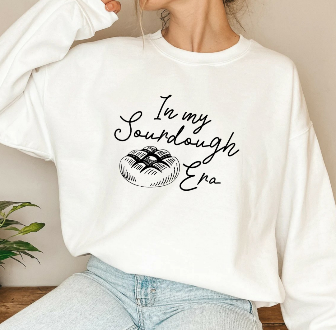 In My Sourdough Era Bread Pictured T-Shirt or Crewneck