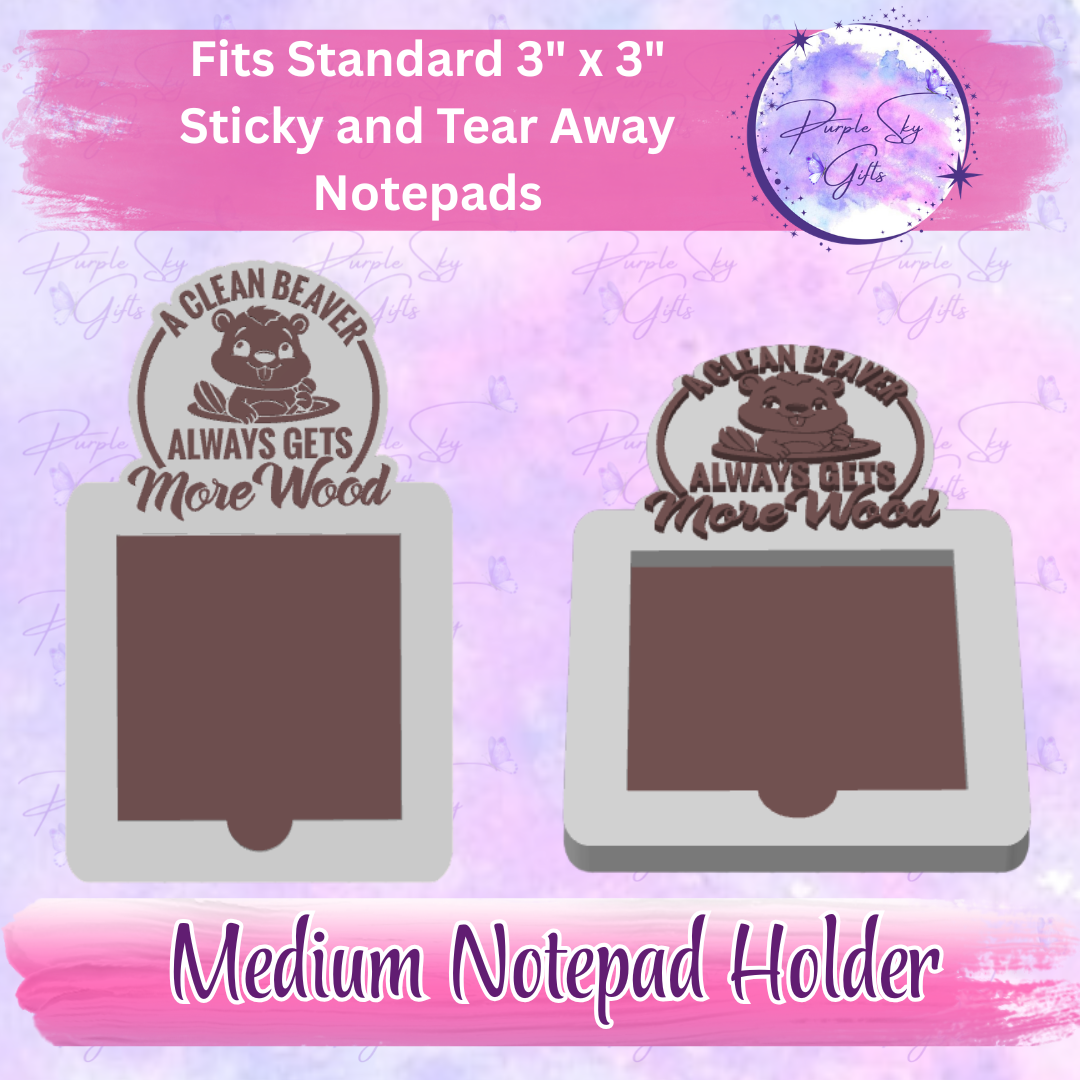 A Clean Beaver Gets More Wood 3"x3" Sticky/Tear Away Notes Notepad Holders