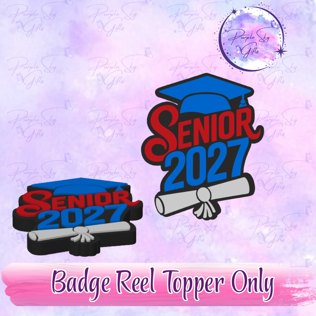 Senior 2027 Cap and Diploma Badge Reel With Topper - Or Topper Only