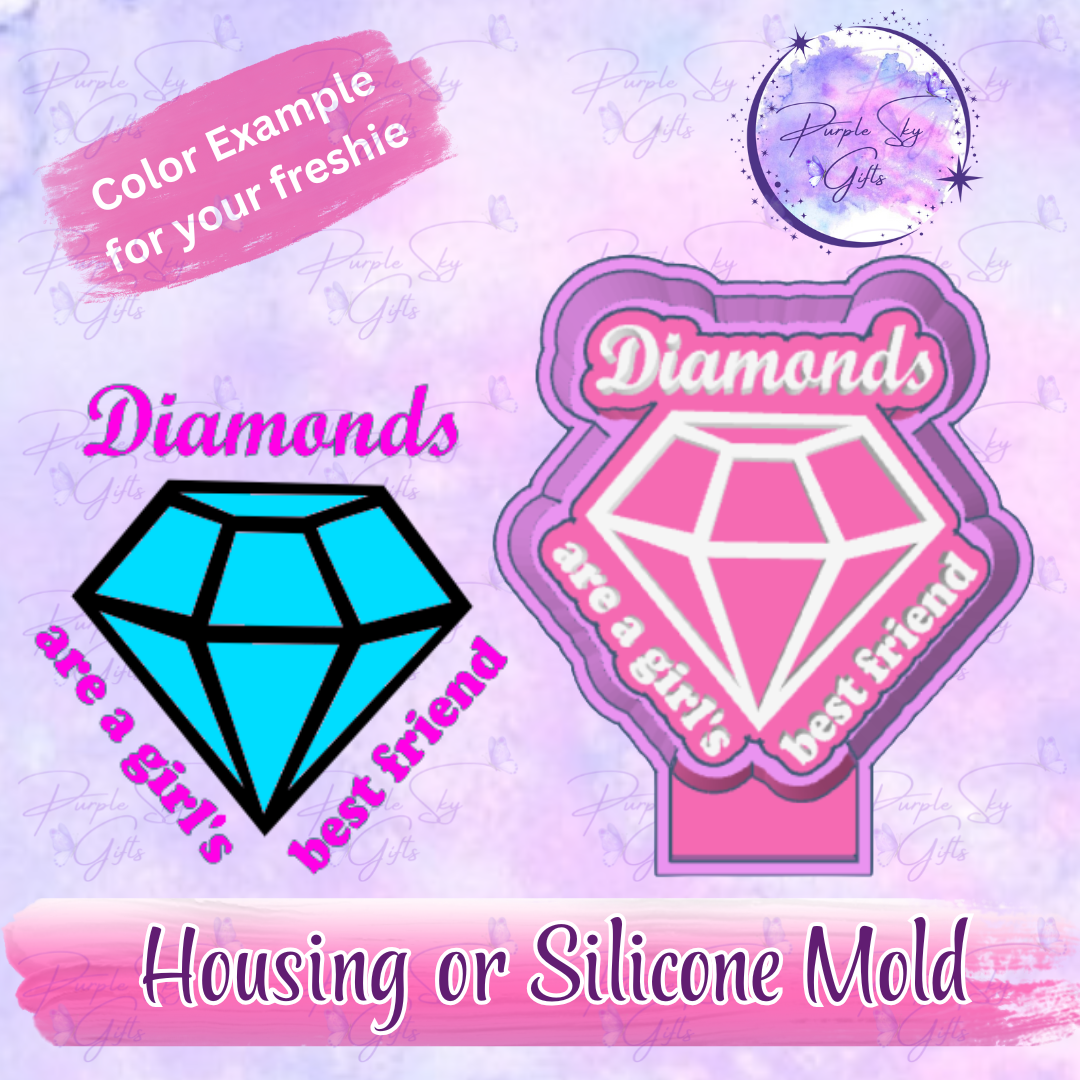 Diamonds Are A Girl's Best Friend Mold Housing or Silicone Mold