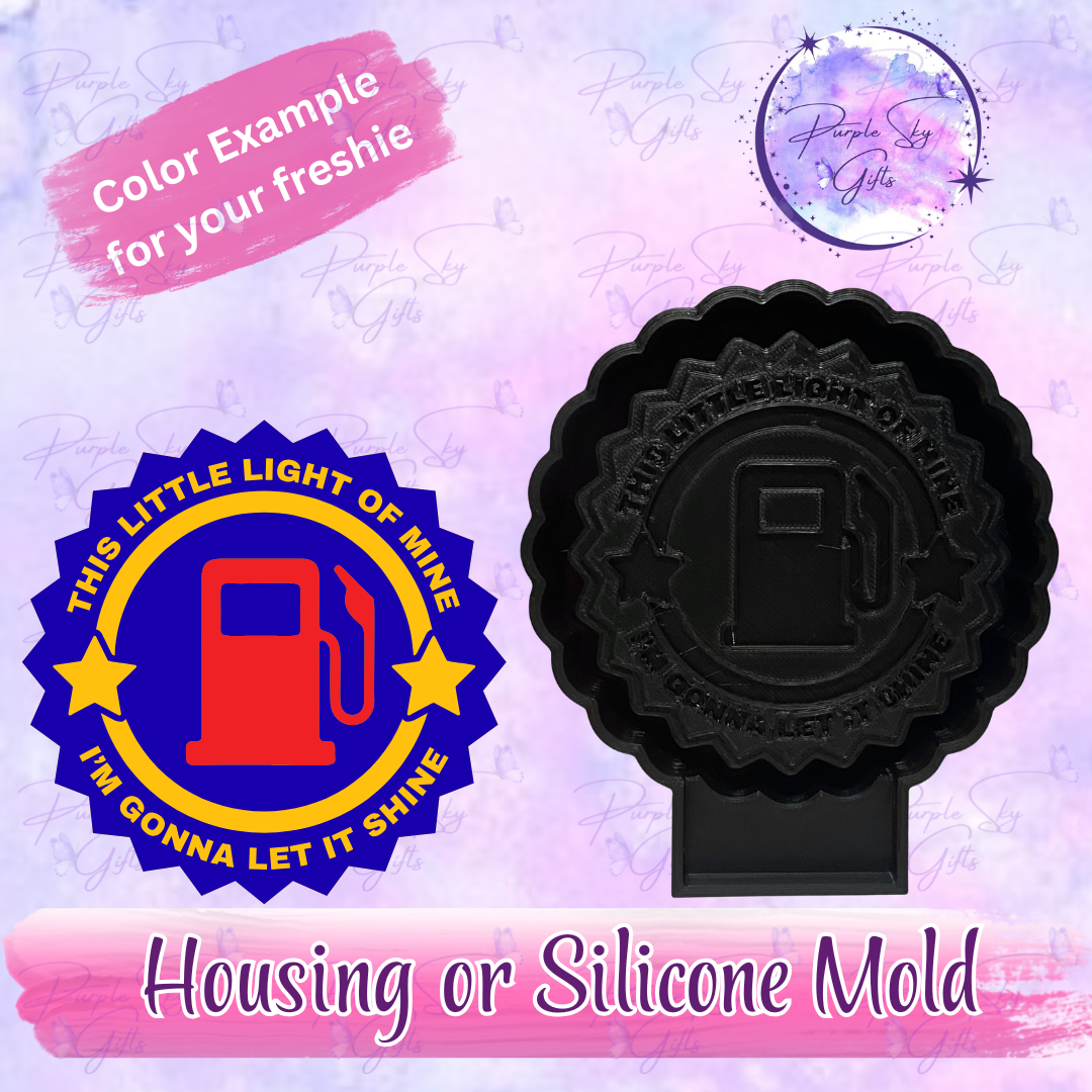 This Little Light Of Mine - Gas Tank Mold Housing or Silicone Mold