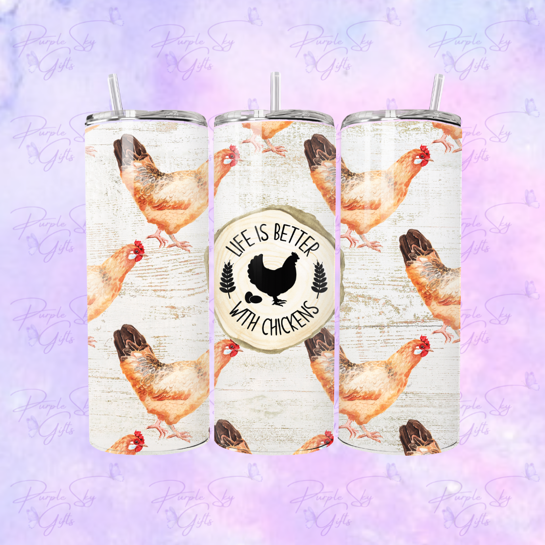 Life Is Better With Chickens 20 oz Tumbler