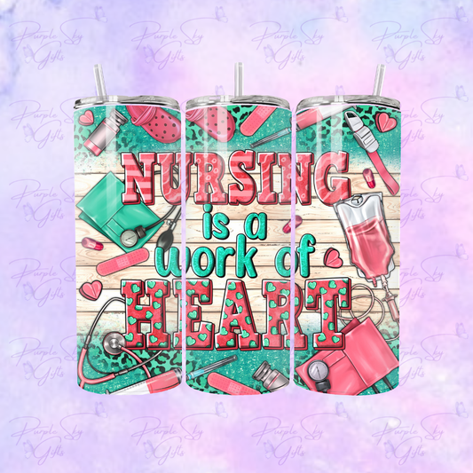 Nursing Is A Work Of Heart 20 oz Tumbler