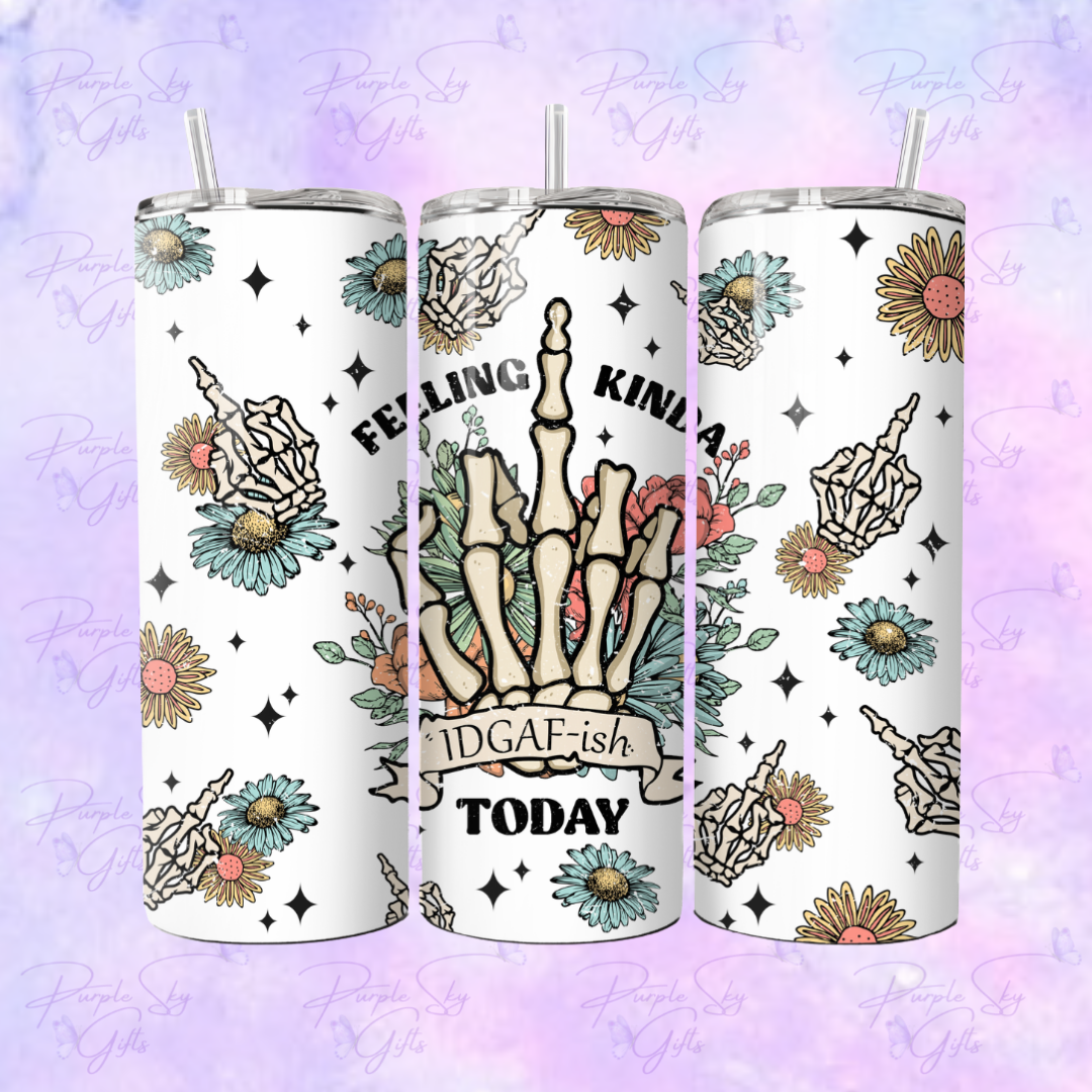 Feeling Kinda IDGAFish 20 or 30 oz Tumbler