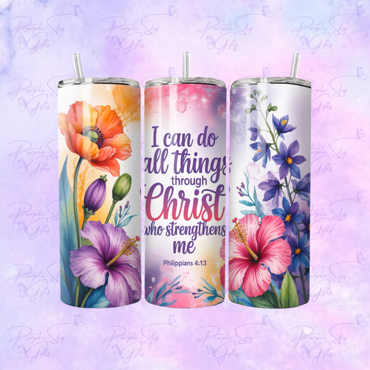Floral I Can Do All Things Through Christ 20 oz Tumbler