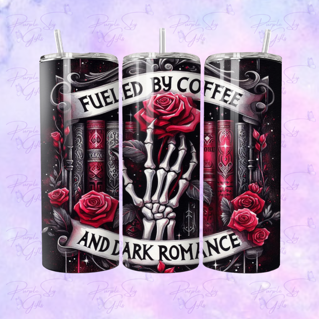 Fueled By Coffee and Dark Romance 20 oz Tumbler