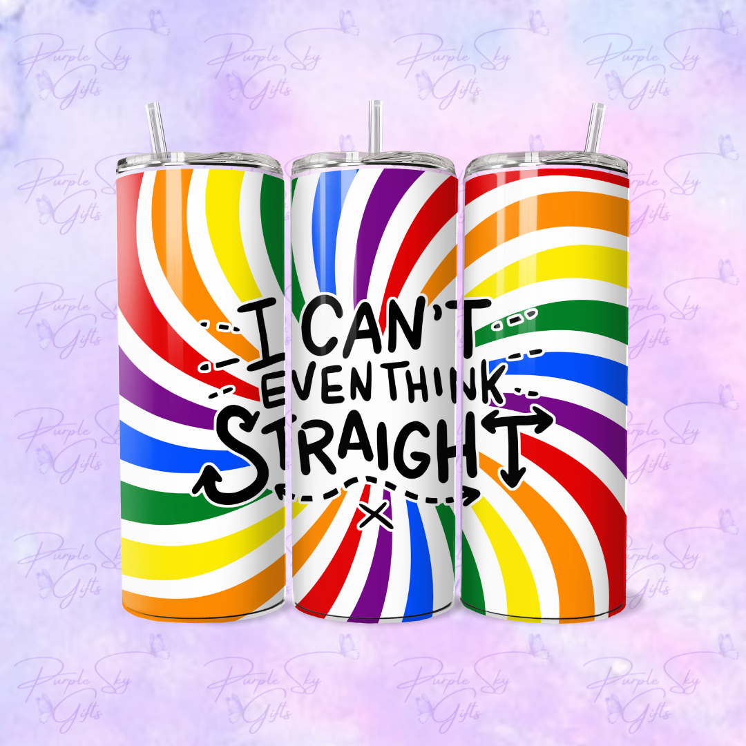 I Can't Even Think Straight Gay Pride 20 oz Tumbler