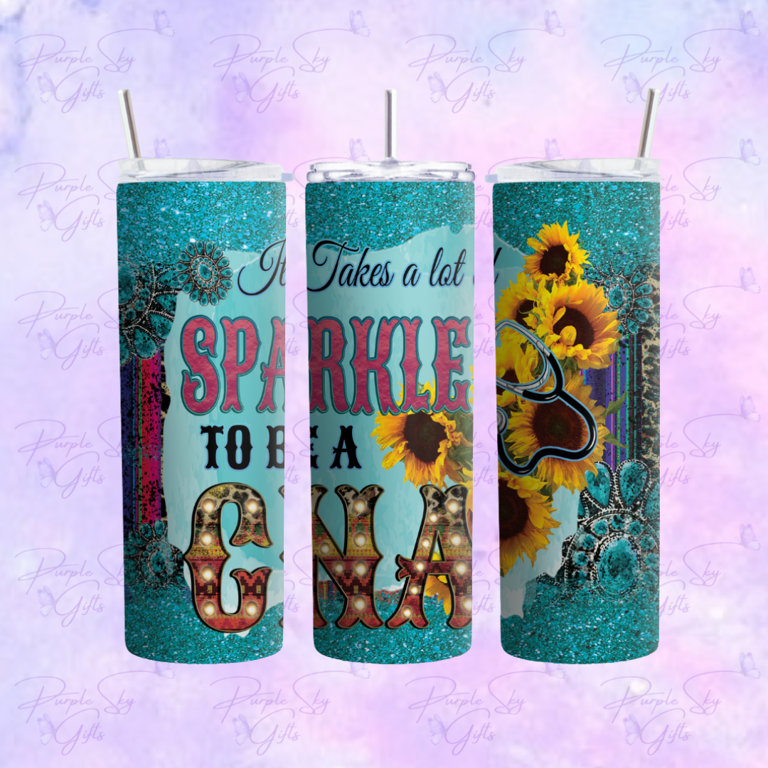 It Takes A Lot Of Sparkle To Be A CNA 20 oz Tumbler