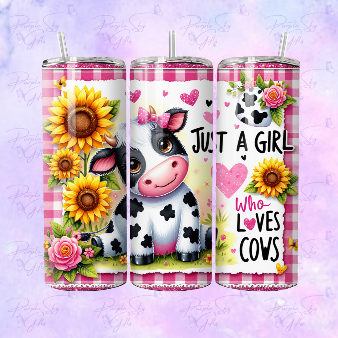 Just A Girl Who Loves Cows 20 or 30 oz Tumbler