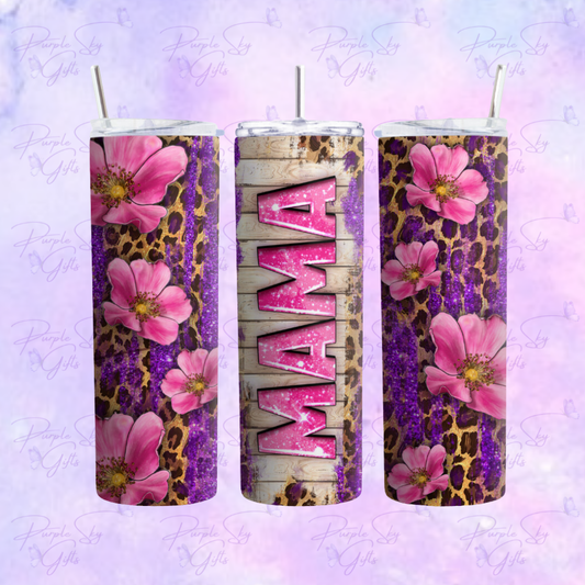 Mama Pink and Purple Floral 20 or 30 oz Tumbler