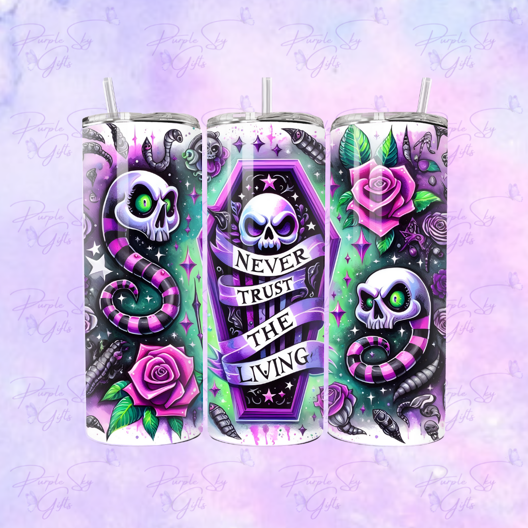 Never Trust The Living 20 oz Tumbler