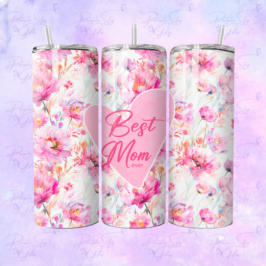 Best Mom Ever 20 oz Tumbler
