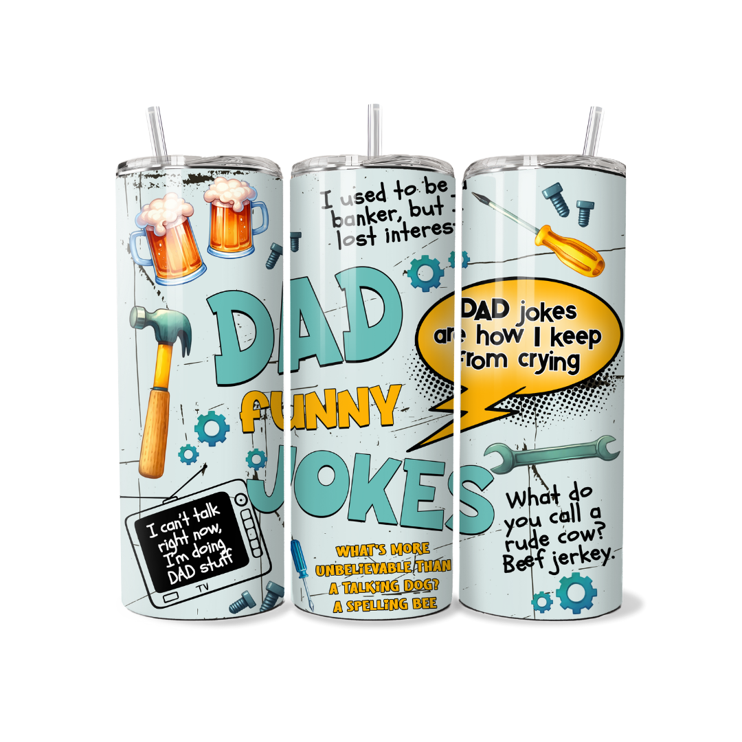 Dad Jokes 20 or 30 oz Tumbler