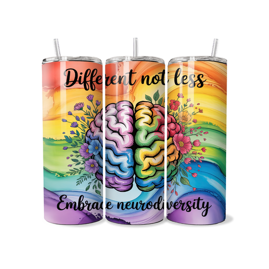 Different Not Less Embrace Neurodiversity 20 or 30 oz Tumbler