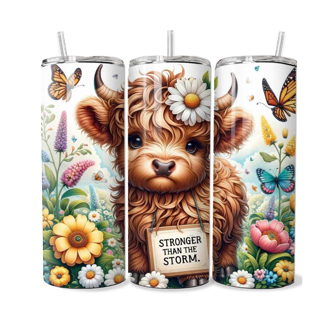 Stronger Than The Storm Curly Highland Cow 20 or 30 oz Tumbler