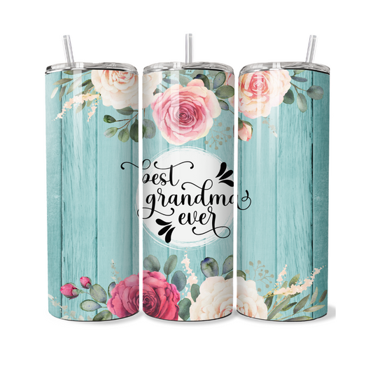 Best Grandma Ever - Mother's Day 20 or 30 oz Tumbler