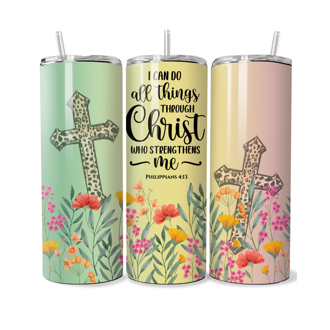 I Can Do All Things Through Christ Phillipians 4:13  20 oz Tumbler