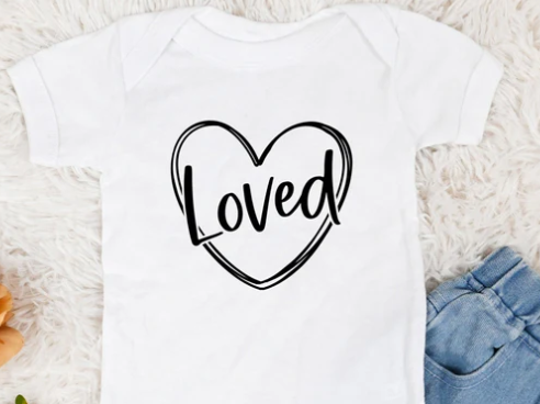 Loved Infant Size Single Color Screen Print Transfer Destash Black or White Font