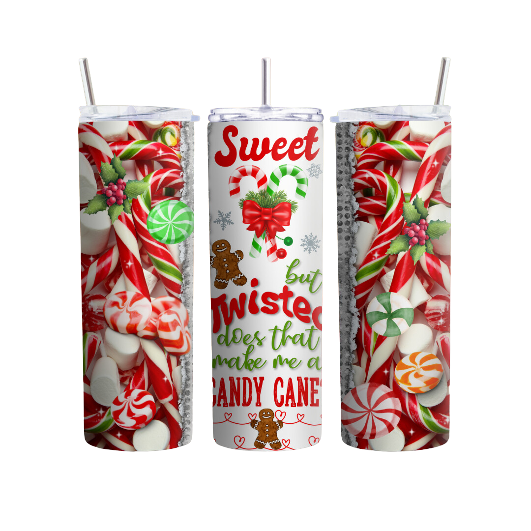 Sweet But Twisted Does That Make Me A Candy Cane 20 or 30 oz Tumbler