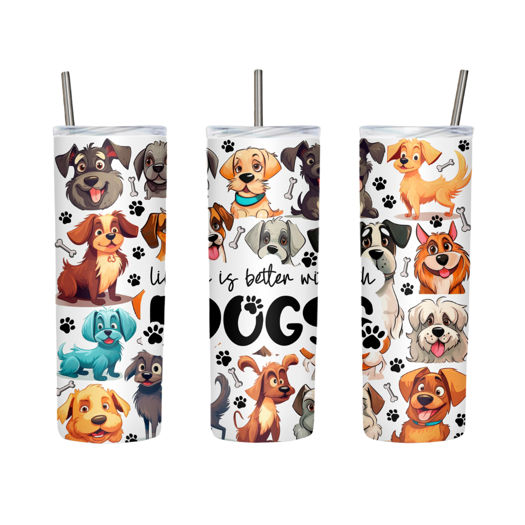Life Is Better With Dogs Cartoon Style 20 or 30 oz Tumbler